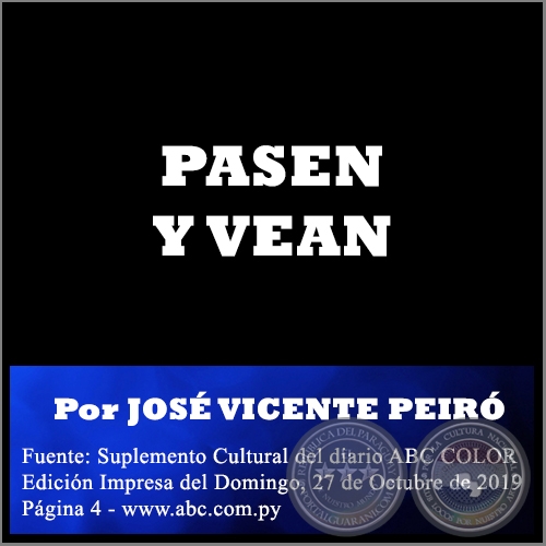 PASEN Y VEAN - Por JOS VICENTE PEIR - Domingo, 27 de Octubre de 2019